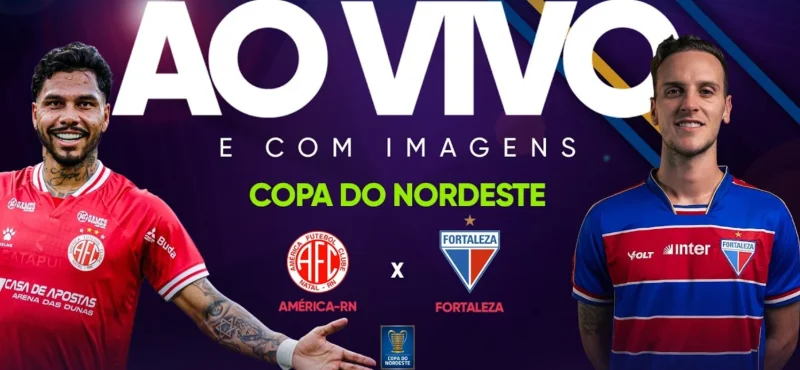 America-RN x Fortaleza EC: onde assistir ao vivo hoje